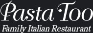 Pasta Too | restaurant | italian | Bethel Park | Pittsburgh Logo